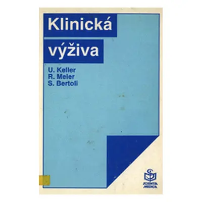 Klinická výživa (Ulrich Keller)