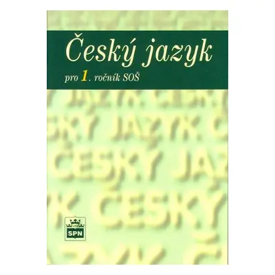 Český jazyk pro 1. ročník SOŠ (Marie Čechová)