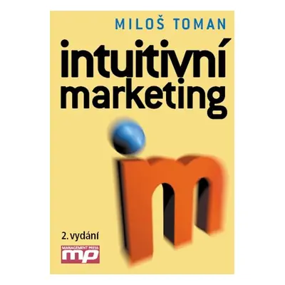 Intuitivní marketing (Miloš Toman)