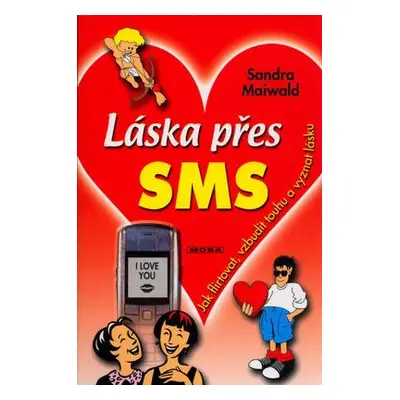 Láska přes SMS (Sandra Maiwald)