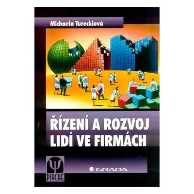 Řízení a rozvoj lidí ve firmách (Michaela Tureckiová)