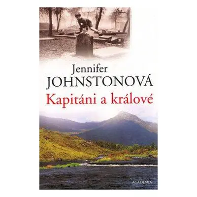 Kapitáni a králové (Johnstonová, Jennifer)