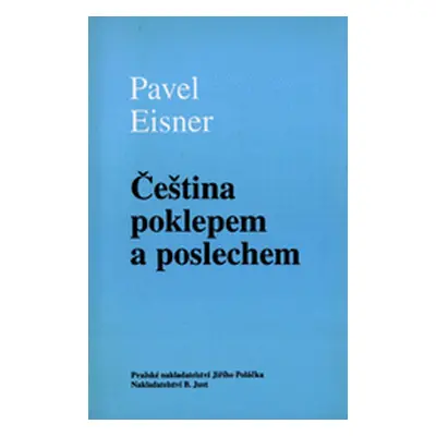 Čeština poklepem a poslechem (Eisner, Pavel,Papoušková, Petra,Pátková, Petra,Kliment, Alexandr)