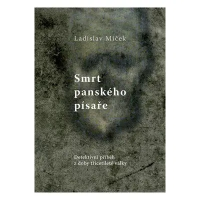 Smrt panského písaře (Ladislav Miček)