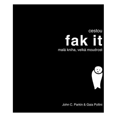 Cestou fak it (Parkin John)