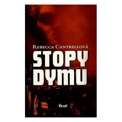 Stopy dymu (Rebeca Cantrellová) (slovensky)