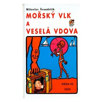 Mořský vlk a veselá vdova (Miloslav Švandrlík)