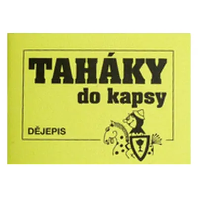 Taháky do kapsy - dějepis (Dagmar Pravdová)