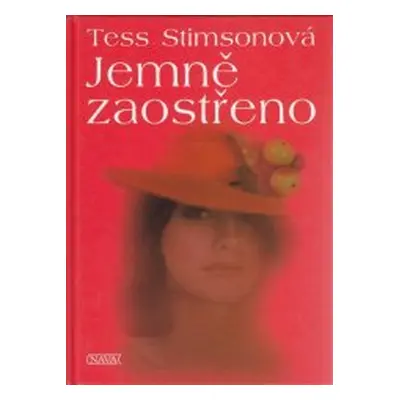 Jemně zaostřeno (Tess Stimsonová)