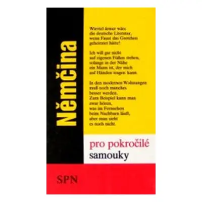 Němčina pro pokročilé samouky. Klíč + slovníčky (Bendová, Veronika,Kettnerová, Drahomíra,Tesařov