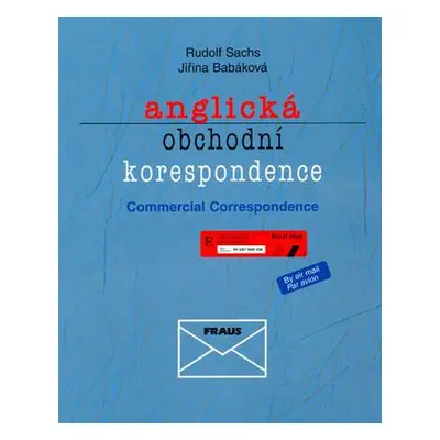 Anglická obchodní korespondence = Commercial correspondence (Rudolf Sachs)