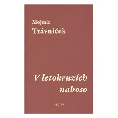 V letokruzích naboso (Trávníček, Mojmír)