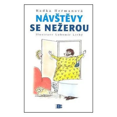 Návštěvy se nežerou (Radka Heřmanová)