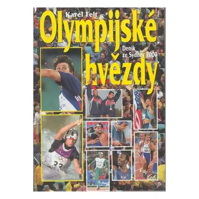 Olympijské hvězdy (Karel Felt)