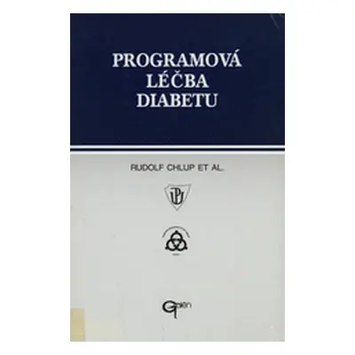 Programová léčba diabetu (Rudolf Chlup)