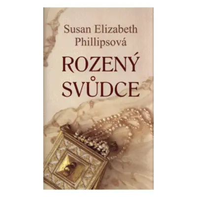 Rozený svůdce (Susan Elizabeth Phillips)