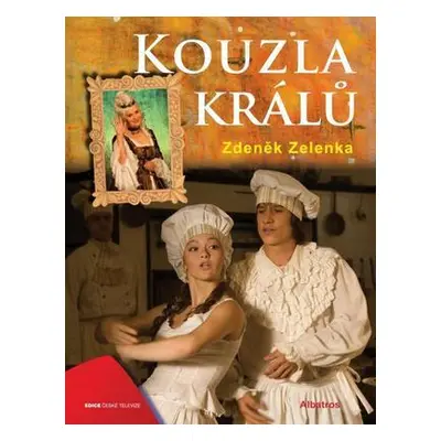 Kouzla králů (Zdeněk Zelenka)