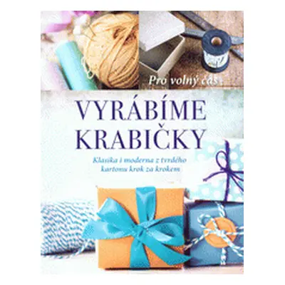 Vyrábíme krabičky (Edwina Cholmeley-Jones)