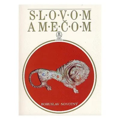 Slovom a mečom (Bohuslav Novotný) (slovensky)