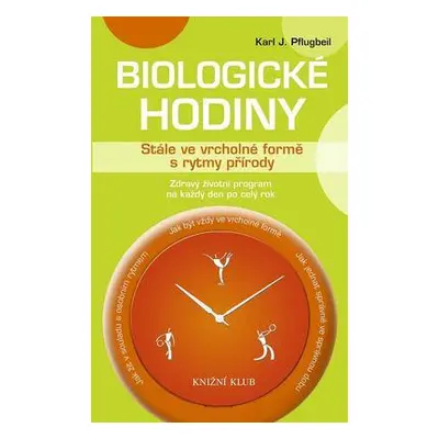 Biologické hodiny (Karl J. Pflugbeil)