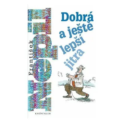 Dobrá a ještě lepší jitra (František Nepil)