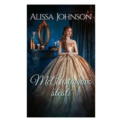 McAlistairovo štěstí - Providence (3.díl) (Alissa Johnson)