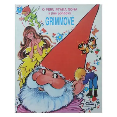 Pohádky bratří Grimmů (Grimm, Jacob Ludwig Karl,Grimm, Wilhelm Karl,Pascualová, Maria) (slovensk