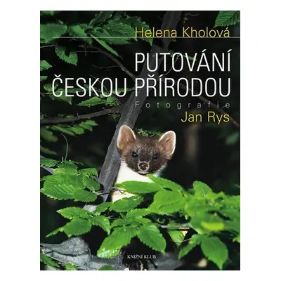 Putování českou přírodou (Helena Kholová; Jan Rys)