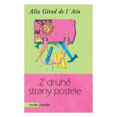 Z druhé strany postele (Alix Girod de l'Ain)