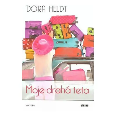 Moje drahá teta (Dora Heldt)