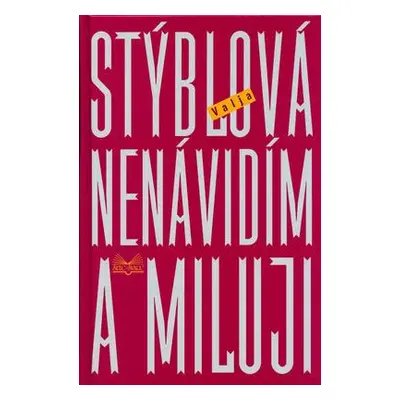 Nenávidím a miluji (Valja Stýblová)