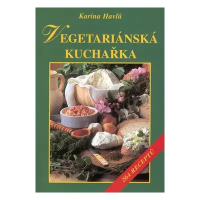 Vegetariánská kuchařka (Karina Havlů)