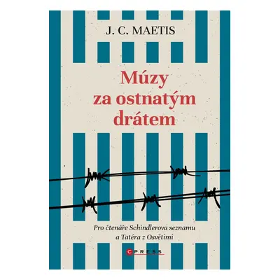 Múzy za ostnatým drátem (J. C. Maetis)