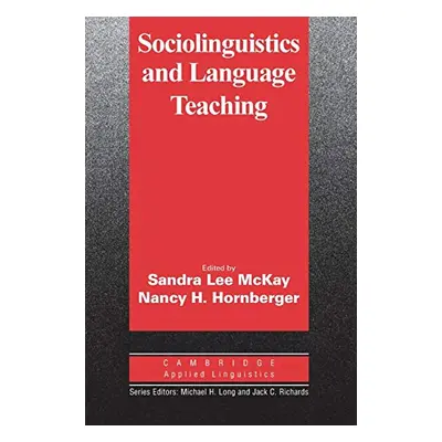 Sociolinguistics and Language Teaching (Sandra Lee McKay) (EN)