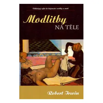 Modlitby na těle (Irwin, Robert)