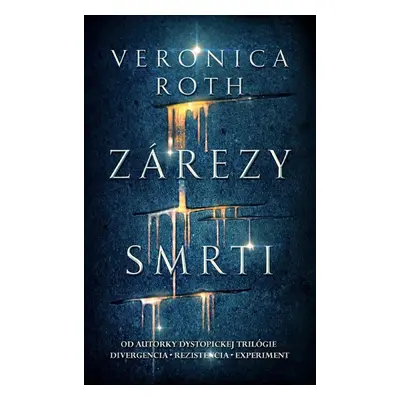 Zárezy smrti (Veronica Roth) (slovensky)