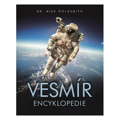 Vesmír - Encyclopedie (Mike Goldsmith)