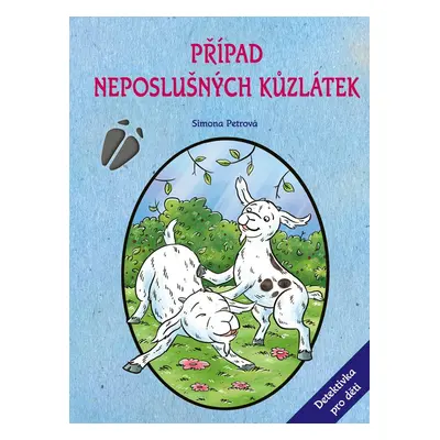 Případ neposlušných kůzlátek (Simona Petrová)