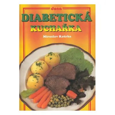 Diabetická kuchařka (Miroslav Kotrba)