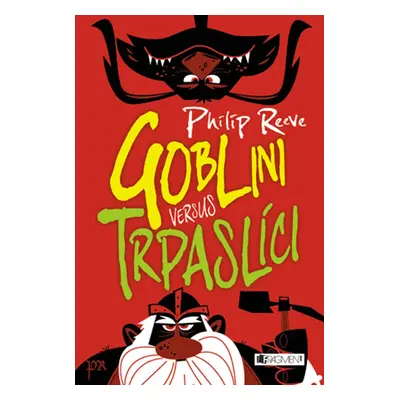 Goblini versus trpaslíci (Philip Reeve)