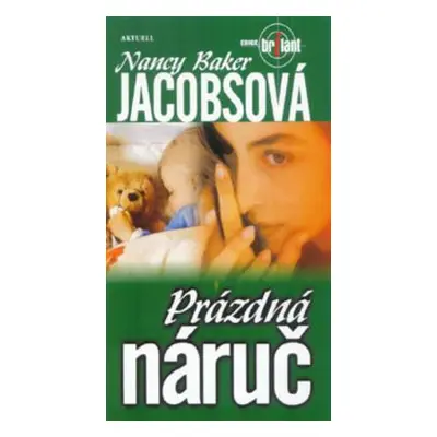 Prázdná náruč (Nancy Baker Jacobs)