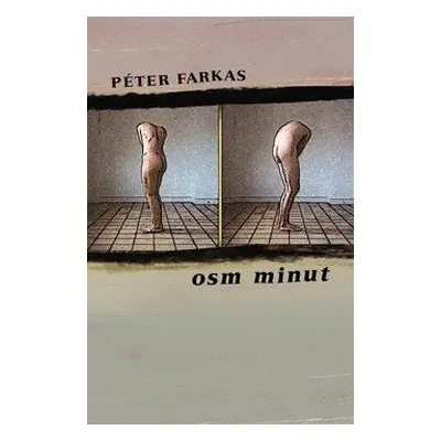 Osm minut (Péter Farkas)