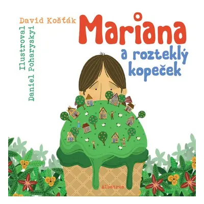 Mariana a rozteklý kopeček (David Košťák)