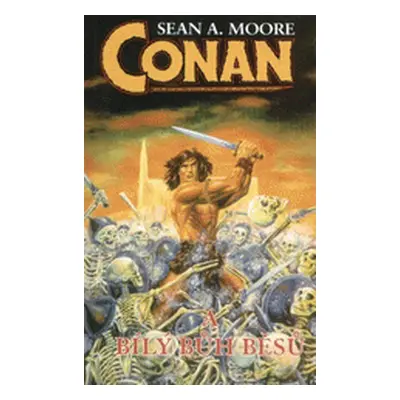 Conan a Bílý bůh děsu (Moore, Sean A)