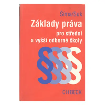 Základy práva pro střední a vyšší odborné školy (Alexander Šíma)