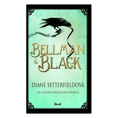 Bellman & Black (Diane Setterfieldová)