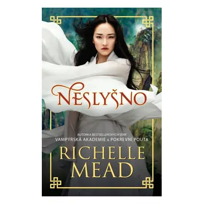 Neslyšno (Richelle Mead)