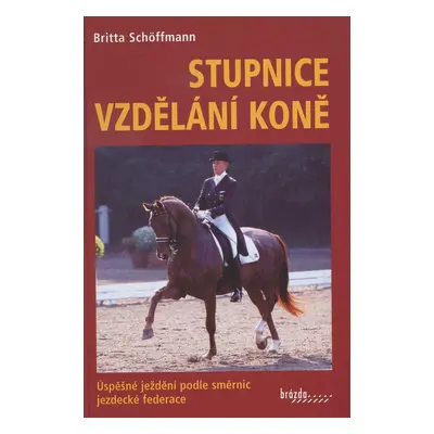 Stupnice vzdělání koně (B. Schöffmann)