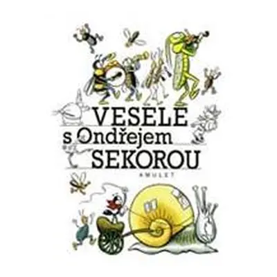 Vesele s Ondřejem Sekorou (Ondřej Sekora)