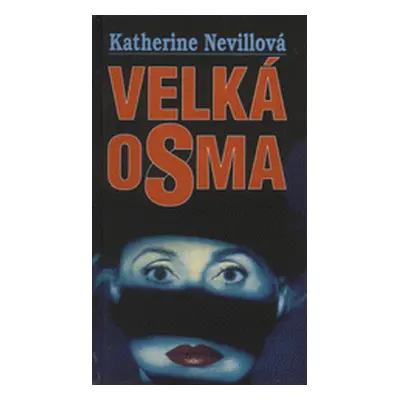 Velká osma (Katherine Neville)